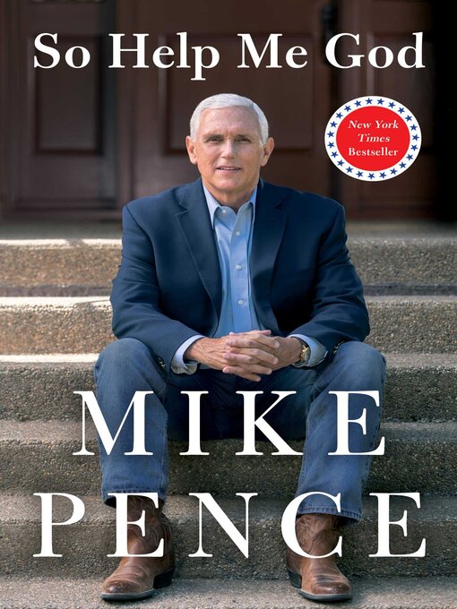 Title details for So Help Me God by Mike Pence - Available